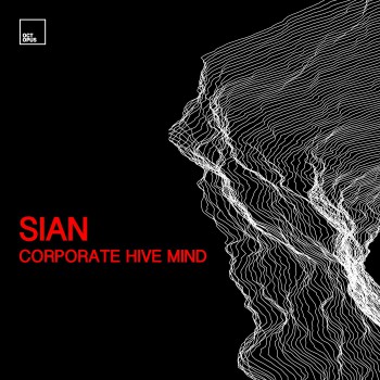 Sian - Corporate Hive Mind (Original Mix)