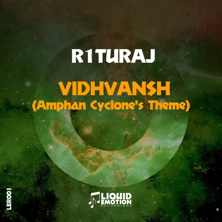 R1turaj – Vidhvansh (Amphan Cyclone's Theme) (Original Mix)