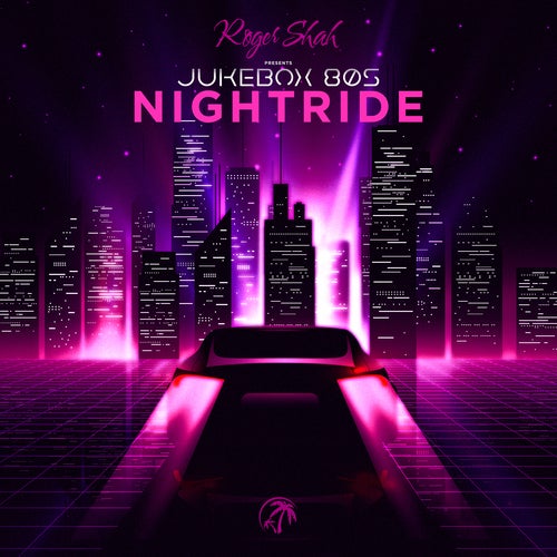 Roger Shah, Jukebox 80s - Nightride (Original Mix)