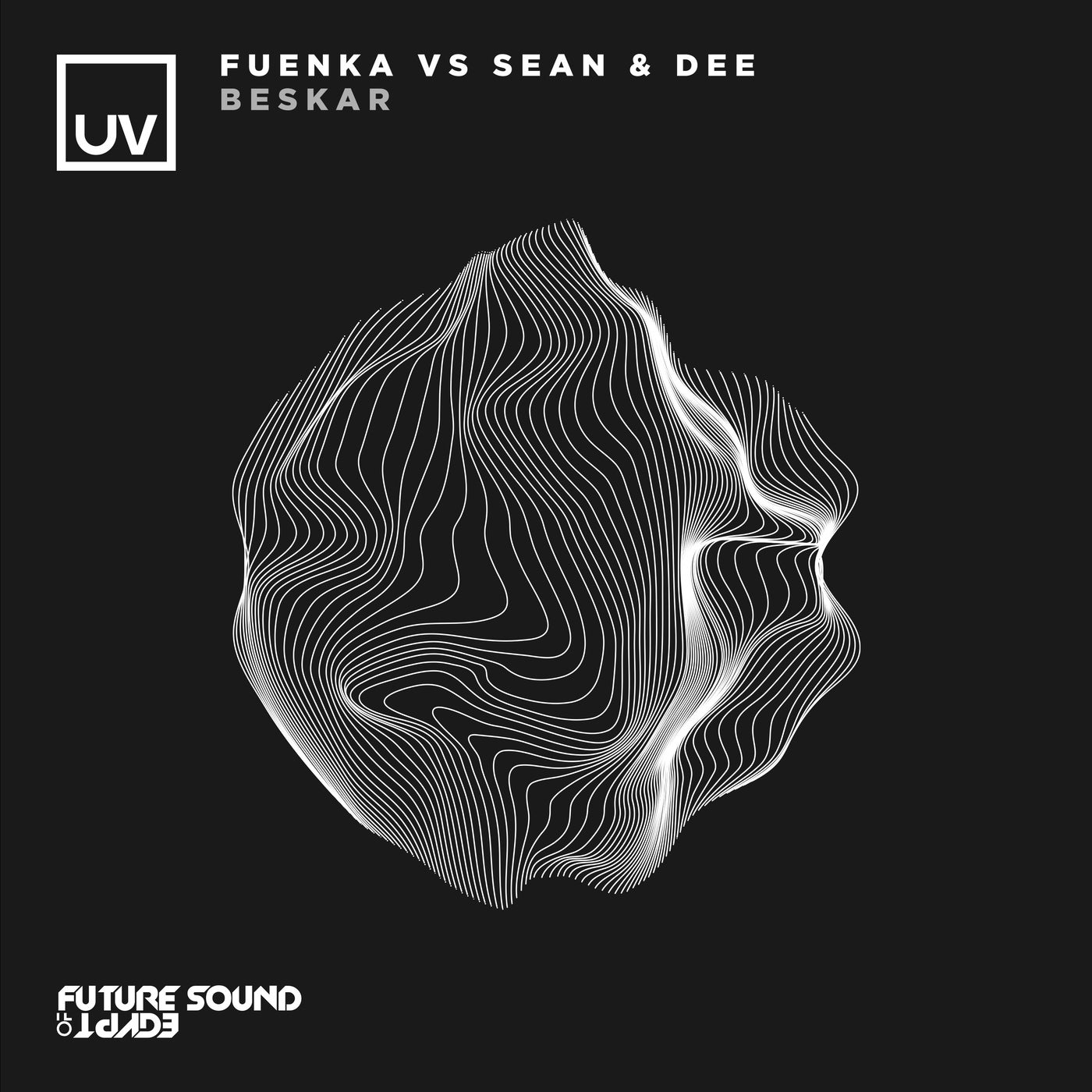 Fuenka vs. Sean & Dee - Beskar (Extended Mix)