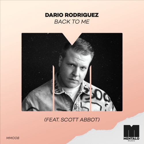 Dario Rodriguez, Scott Abbot - Back to Me (Extended Mix)