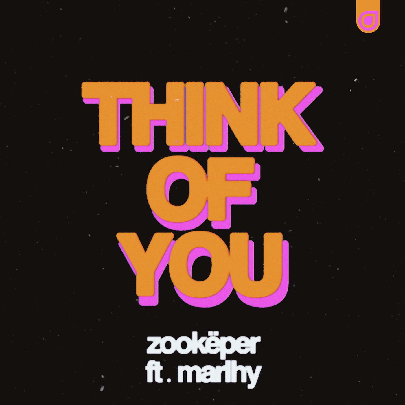 Zookeper, Marlhy - Think of You (Extended Mix)