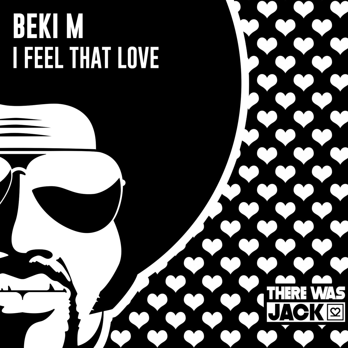 Beki M - I Feel That Love (Original Mix)