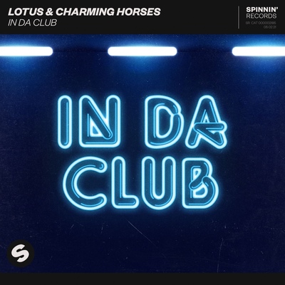 Lotus & Charming Horses - In Da Club (Extended Mix)