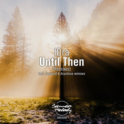 Idra - Until Then (Arystona Remix)