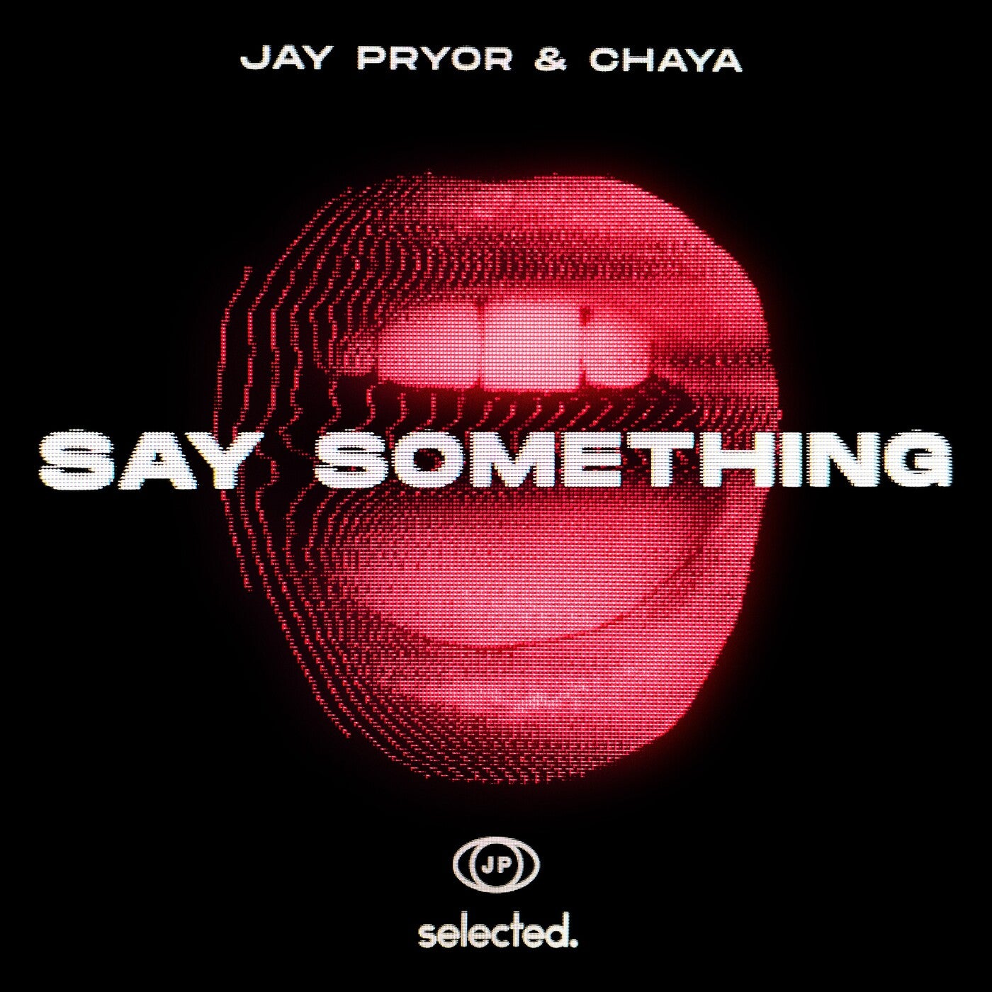 Jay Pryor, Chaya - Say Something (Club Mix)(Extended)
