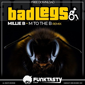 Millie B - M To The B (Bad Legs Remix)