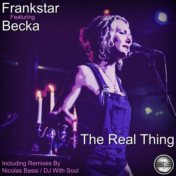 Frankstar, Becka - The Real Thing (Nicolas Bassi Remix)