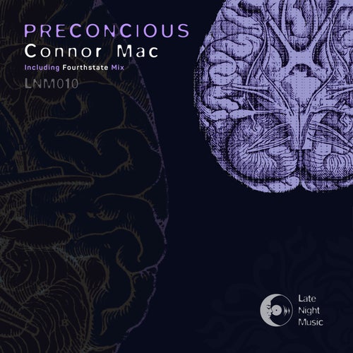 Connor Mac - Preconscious (Original Mix)