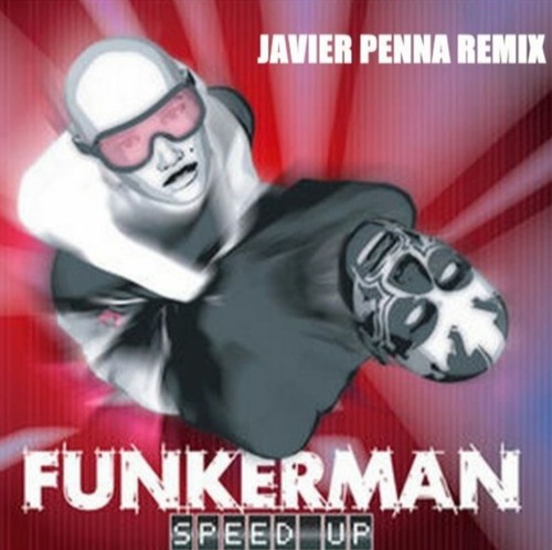 Funkerman - Speed Up (Javier Penna Retro Remix)