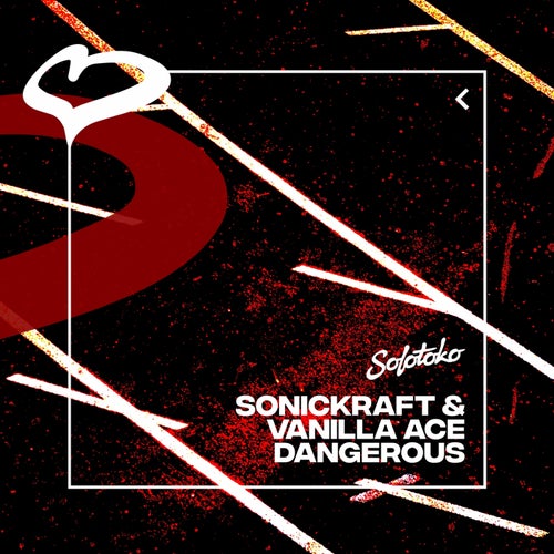 SonicKraft & Vanilla Ace - Dangerous (Extended Mix)