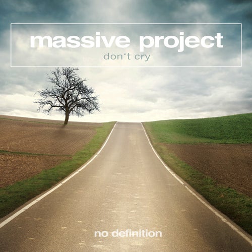 Massive Project - Don't Cry (Extended Mix)