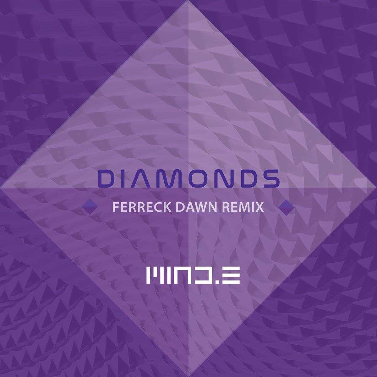 Mind.E - Diamonds (Ferreck Dawn Extended Remix)