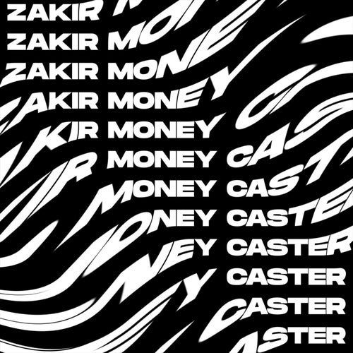 Zakir - Money Caster (Short Version)