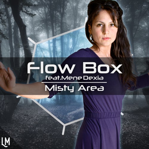 MeneDexia, Flow Box - Misty Area (Marco Amoazoo Remix)