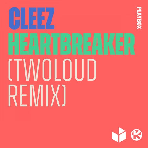 Cleez - Heartbreaker (Twoloud Extended Remix)