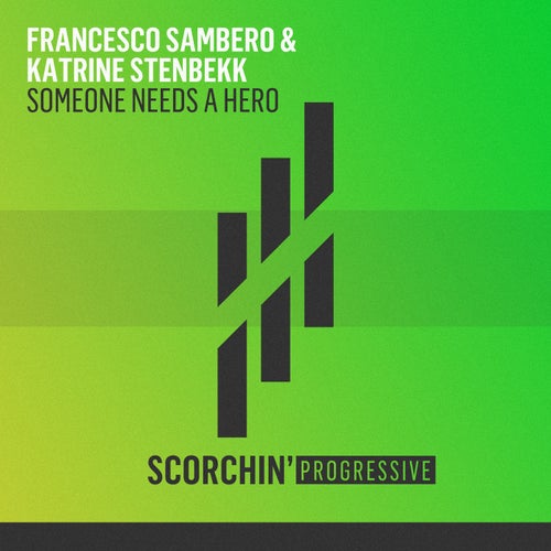 Francesco Sambero & Katrine Stenbekk - Someone Needs a Hero (Extended Mix)