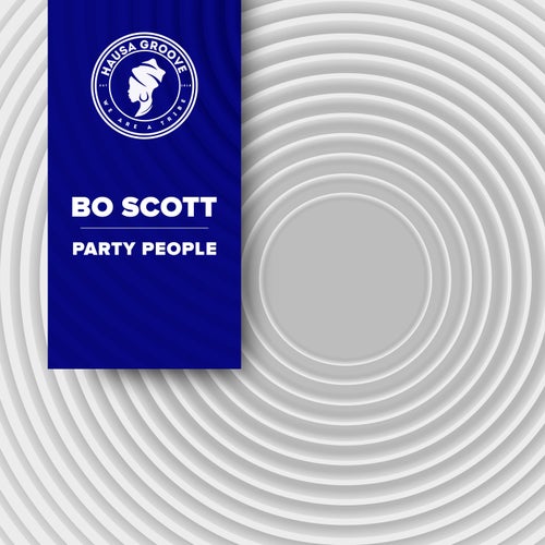 Bo Scott - Party People (Original Mix)