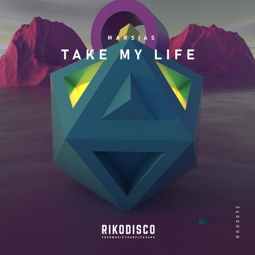 Marsias - Take My Life (Original Mix)