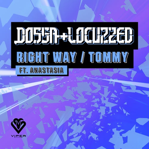 Dossa & Locuzzed feat. Anastasia - Right Way (Original Mix)