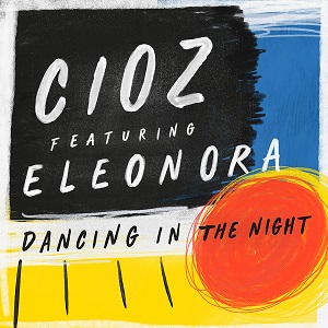Cioz feat. Eleonora - Dancing In The Night (Lucky Shot Extended Mix)