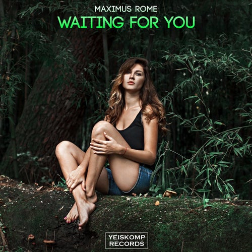 Maximus Rome - Waiting For You (Original Mix)