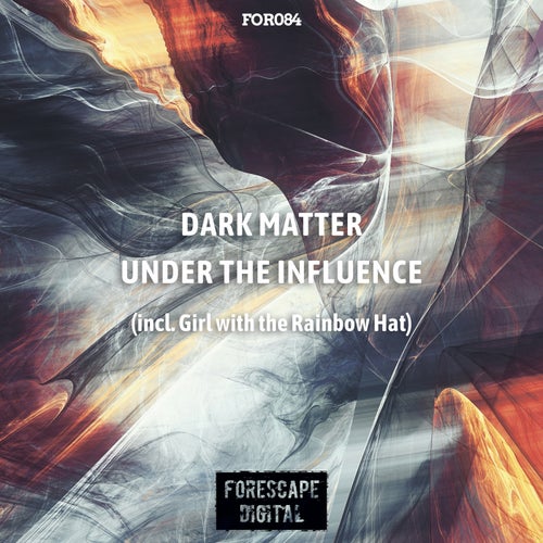 Dark Matter - Under The Influence (Original Mix)