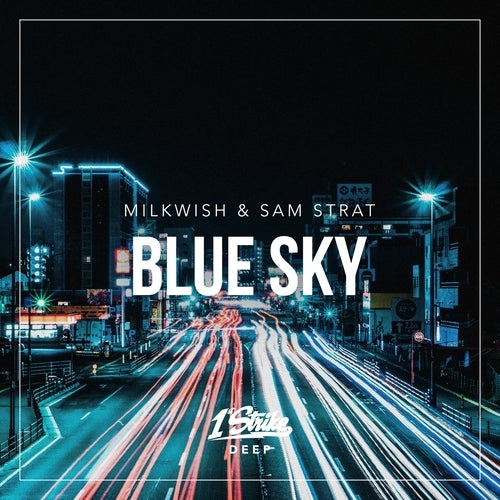 Milkwish & Sam Strat - Blue Sky (Extended Mix)