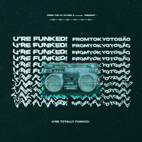 From Tokyo To São - Ure Funked! Tuturu-Tutu (Original Mix)