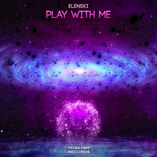 Elenski - Play With Me (Original Mix)