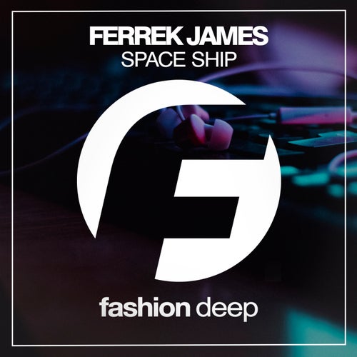 Ferreck James - Space Ship (Original Mix)