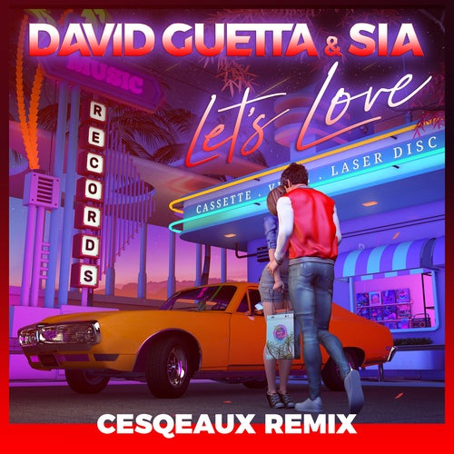 David Guetta, Sia - Let's Love (Cesqeaux Extended Remix)