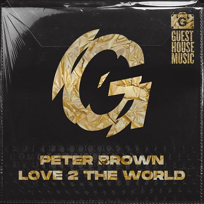 Peter Brown - Love 2 The World (Original Mix)