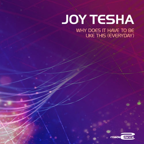 Joy Tesha - Why Does It Have To Be Like This (Everyday) (Luca Debonaire Omerta Remix)