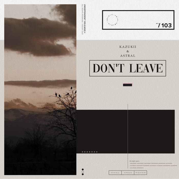 Kazukii & Astral - Don't Leave