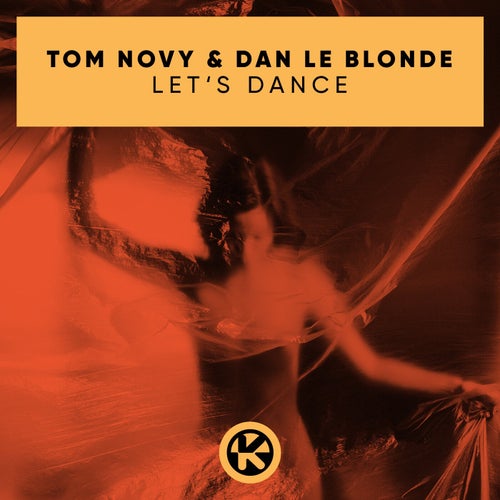 Tom Novy & Dan Le Blonde - Let's Dance (Extended Mix)