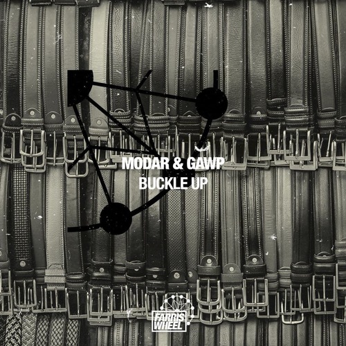 Gawp & Modar — Buckle Up (Original Mix)