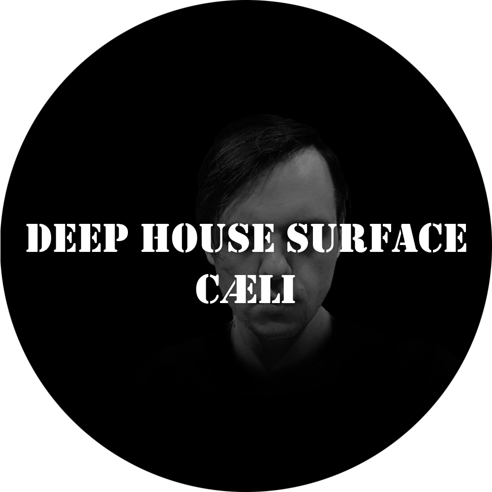 cÆli - Deep House Surface. Episode 011