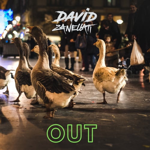 David Zanellati - Out (Extended Mix)