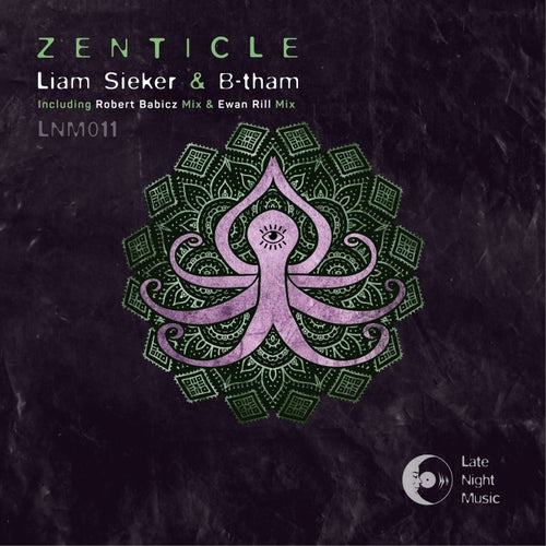 B-tham, Liam Sieker - Zenticle (Ewan Rill Remix)