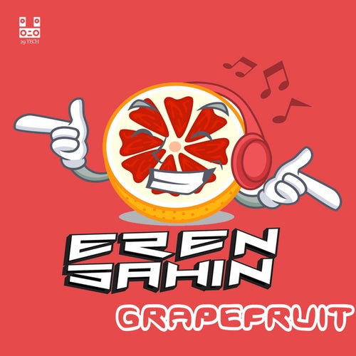Eren Sahin - Grapefruit (Original Mix)
