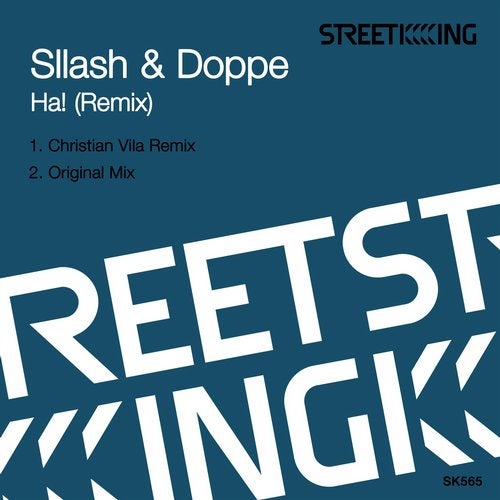 Sllash & Doppe - Ha! (Christian Vila Remix)