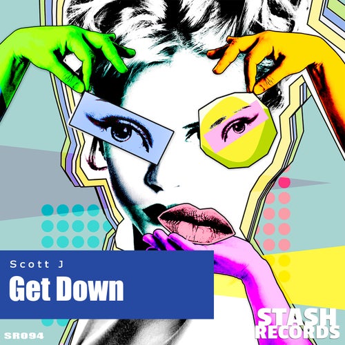 Scott J - Get Down (Original Mix)