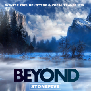 Stonefive - Beyond (Winter 2021 Uplifting & Vocal Trance Mix)