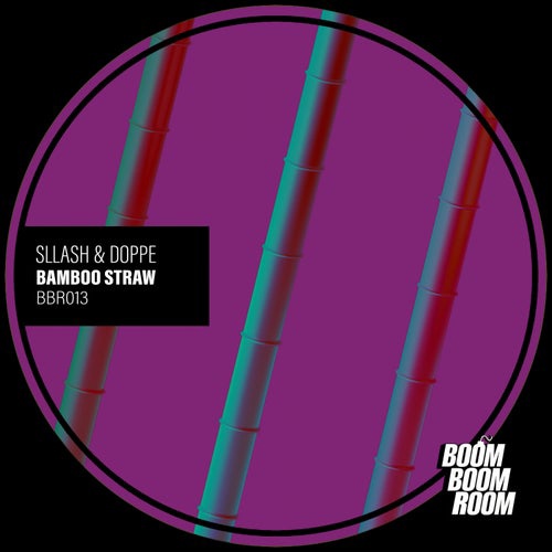 Sllash & Doppe - Bamboo Straw (Original Mix)