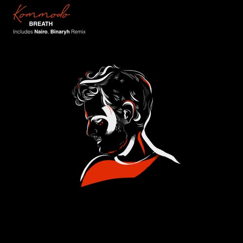 Kommodo - Breath (Extended Mix)