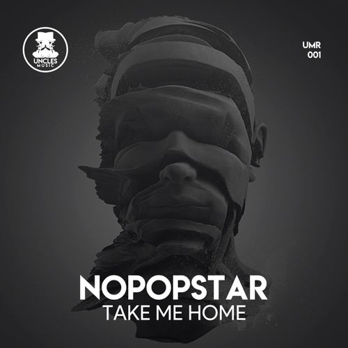 Nopopstar - Take Me Home (Original Mix)