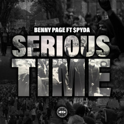 Benny Page  Serious Time (feat. MC Spyda)