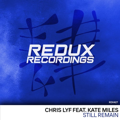 Chris Lyf feat. Kate Miles - Still Remain (Extended Mix)