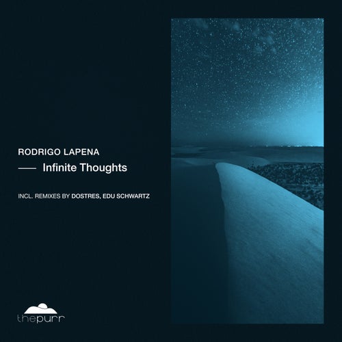 Rodrigo Lapena - Infinite Thoughts (Original Mix)